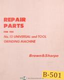 Brown & Sharpe-Brown & Sharpe No. 13 Universal & Tool Grinding Machine Repair Parts Manual 1967-No 13-01